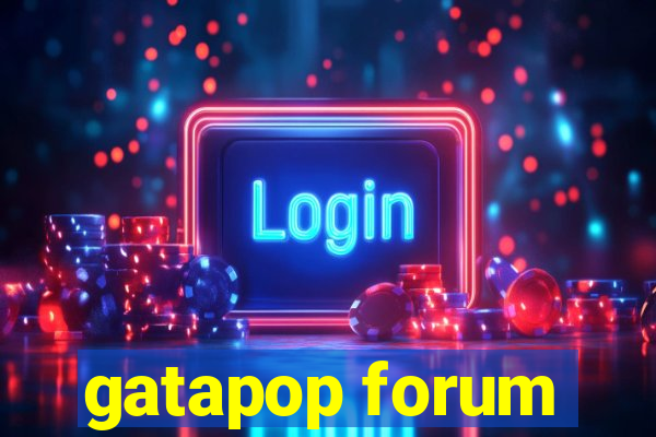 gatapop forum